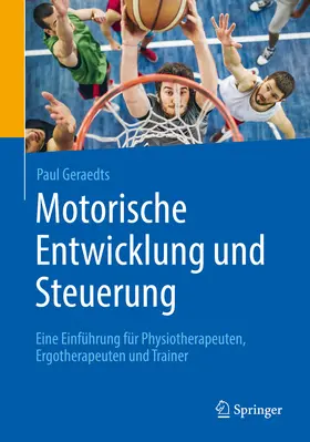 Geraedts |  Motorische Entwicklung und Steuerung | eBook | Sack Fachmedien