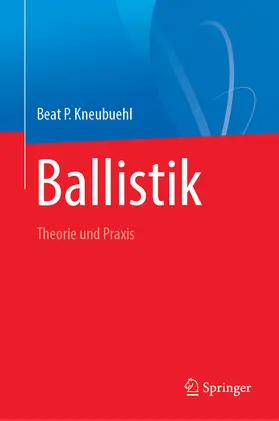 Kneubuehl |  Ballistik | eBook | Sack Fachmedien