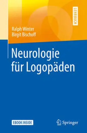 Winter / Bischoff |  Neurologie für Logopäden | eBook | Sack Fachmedien