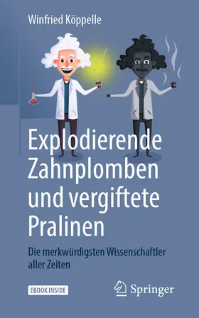 Köppelle |  Explodierende Zahnplomben und vergiftete Pralinen | eBook | Sack Fachmedien