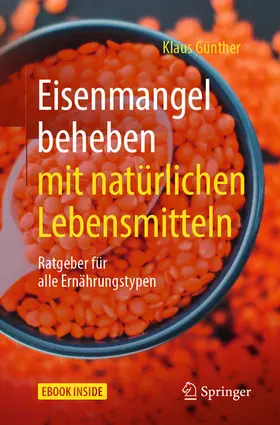 Günther |  Eisenmangel beheben mit natürlichen Lebensmitteln | eBook | Sack Fachmedien