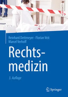 Dettmeyer / Veit / Verhoff |  Rechtsmedizin | eBook | Sack Fachmedien