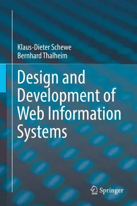 Thalheim / Schewe |  Design and Development of Web Information Systems | Buch |  Sack Fachmedien