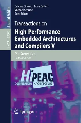 Silvano / Schulte / Bertels |  Transactions on High-Performance Embedded Architectures and Compilers V | Buch |  Sack Fachmedien