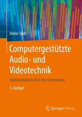 Stotz |  Computergestützte Audio- und Videotechnik | Buch |  Sack Fachmedien