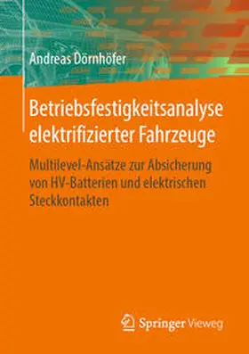 Dörnhöfer |  Betriebsfestigkeitsanalyse elektrifizierter Fahrzeuge | Buch |  Sack Fachmedien