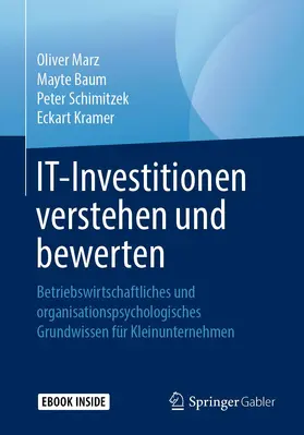 Marz / Baum / Schimitzek |  IT-Investitionen verstehen und bewerten | Buch |  Sack Fachmedien