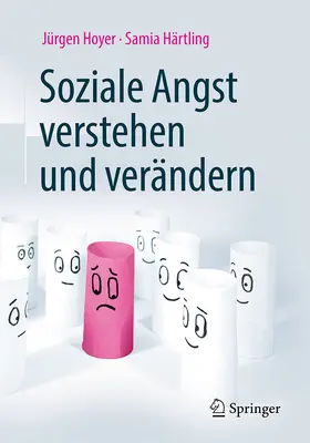 Hoyer / Härtling |  Soziale Angst verstehen und verändern | eBook | Sack Fachmedien