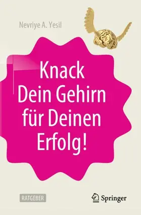 Yesil |  Knack Dein Gehirn für Deinen Erfolg! | Buch |  Sack Fachmedien