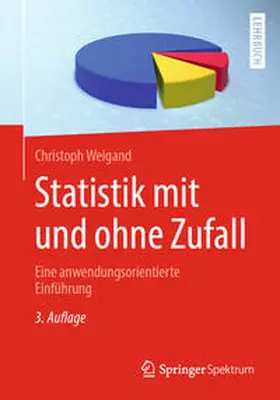 Weigand |  Statistik mit und ohne Zufall | eBook | Sack Fachmedien