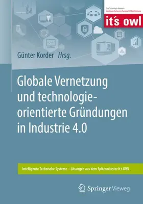 Korder | Globale Vernetzung und technologieorientierte Gründungen in Industrie 4.0 | Buch | 978-3-662-59321-9 | sack.de