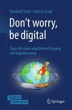 Stahl / Staab |  Don't worry, be digital | Buch |  Sack Fachmedien