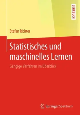 Richter |  Statistisches und maschinelles Lernen | Buch |  Sack Fachmedien