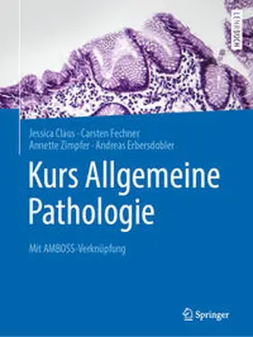 Claus / Fechner / Zimpfer |  Kurs Allgemeine Pathologie | eBook | Sack Fachmedien
