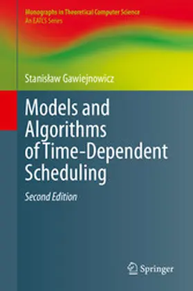 Gawiejnowicz | Models and Algorithms of Time-Dependent Scheduling | E-Book | sack.de