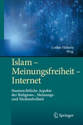 Häberle |  Islam ¿ Meinungsfreiheit ¿ Internet | Buch |  Sack Fachmedien