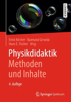 Kircher / Fischer / Girwidz |  Physikdidaktik | Methoden und Inhalte | Buch |  Sack Fachmedien