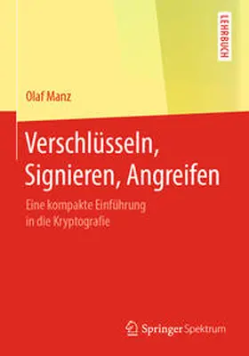 Manz | Verschlüsseln, Signieren, Angreifen | E-Book | sack.de