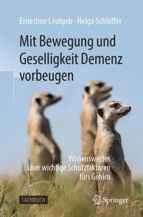 Leutgeb / Schloffer |  Mit Bewegung und Geselligkeit Demenz vorbeugen | Buch |  Sack Fachmedien