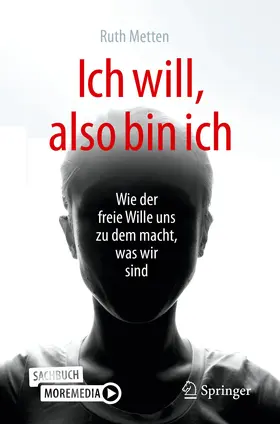 Metten | Ich will, also bin ich | E-Book | sack.de