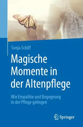 Schiff |  Magische Momente in der Altenpflege | Buch |  Sack Fachmedien