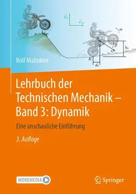 Mahnken |  Lehrbuch der Technischen Mechanik - Band 3: Dynamik | Buch |  Sack Fachmedien