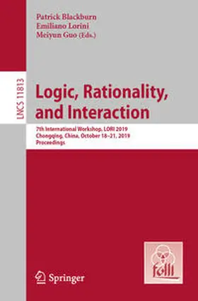 Blackburn / Lorini / Guo |  Logic, Rationality, and Interaction | eBook | Sack Fachmedien