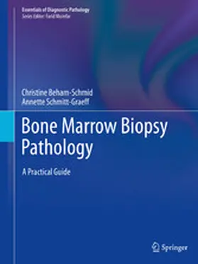 Beham-Schmid / Schmitt-Graeff |  Bone Marrow Biopsy Pathology | eBook | Sack Fachmedien