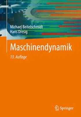 Beitelschmidt / Dresig |  Maschinendynamik | eBook | Sack Fachmedien