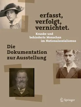 Schneider |  erfasst, verfolgt, vernichtet. Kranke und behinderte Menschen im Nationalsozialismus | Buch |  Sack Fachmedien