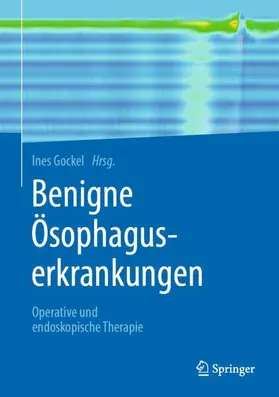 Gockel |  Benigne Ösophaguserkrankungen | Buch |  Sack Fachmedien