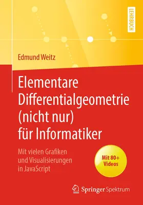 Weitz | Elementare Differentialgeometrie (nicht nur) für Informatiker | Buch | 978-3-662-60462-5 | www2.sack.de