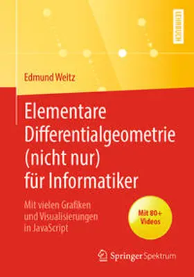Weitz |  Elementare Differentialgeometrie (nicht nur) für Informatiker | eBook | Sack Fachmedien