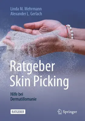 Mehrmann / Gerlach |  Ratgeber Skin Picking | Buch |  Sack Fachmedien