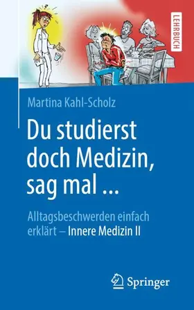 Kahl-Scholz |  Du studierst doch Medizin, sag mal ... | Buch |  Sack Fachmedien