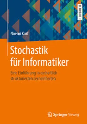 Kurt |  Stochastik für Informatiker | eBook | Sack Fachmedien