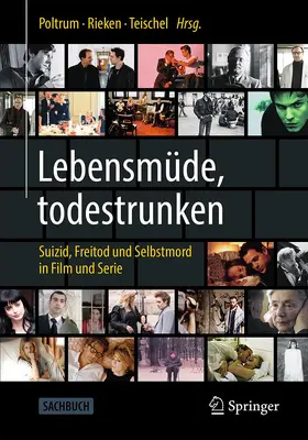 Poltrum / Rieken / Teischel |  Lebensmüde, todestrunken | Buch |  Sack Fachmedien