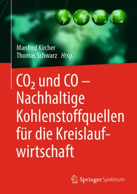 Kircher / Schwarz |  CO2 und CO – Nachhaltige Kohlenstoffquellen für die Kreislaufwirtschaft | eBook | Sack Fachmedien