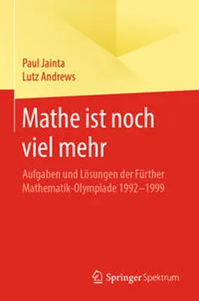 Jainta / Andrews |  Mathe ist noch viel mehr | eBook | Sack Fachmedien