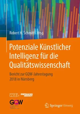 Schmitt |  Potenziale Künstlicher Intelligenz für die Qualitätswissenschaft | Buch |  Sack Fachmedien