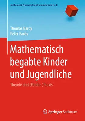 Bardy |  Mathematisch begabte Kinder und Jugendliche | Buch |  Sack Fachmedien