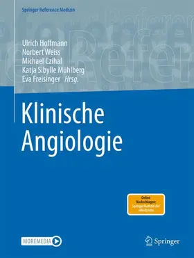 Hoffmann / Weiss / Czihal |  Klinische Angiologie | Buch |  Sack Fachmedien