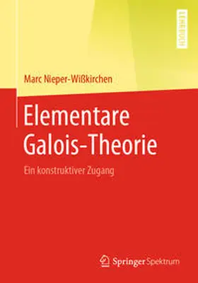 Nieper-Wißkirchen | Elementare Galois-Theorie | E-Book | sack.de