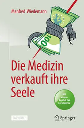 Wiedemann |  Die Medizin verkauft ihre Seele | eBook | Sack Fachmedien
