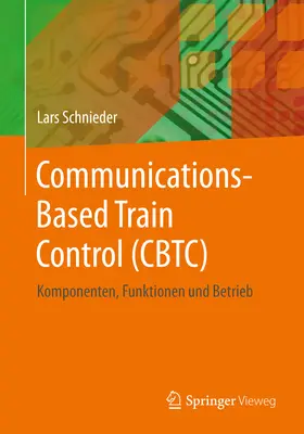 Schnieder |  Communications-Based Train Control (CBTC) | eBook | Sack Fachmedien