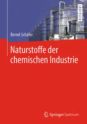 Schäfer |  Naturstoffe der chemischen Industrie | eBook | Sack Fachmedien