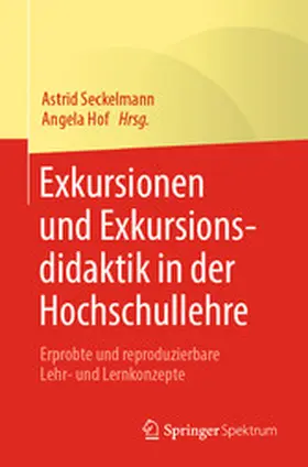 Seckelmann / Hof |  Exkursionen und Exkursionsdidaktik in der Hochschullehre | eBook | Sack Fachmedien