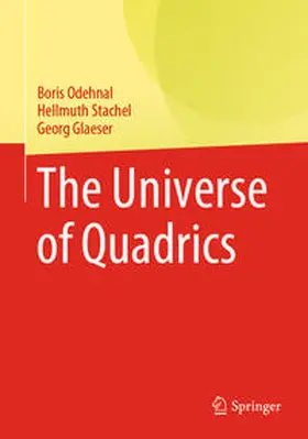 Odehnal / Stachel / Glaeser | The Universe of Quadrics | E-Book | sack.de