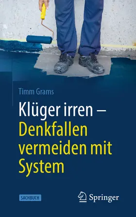 Grams | Klüger irren - Denkfallen vermeiden mit System | E-Book | sack.de
