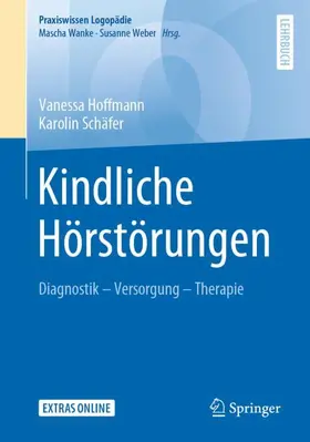 Schäfer / Hoffmann |  Kindliche Hörstörungen | Buch |  Sack Fachmedien